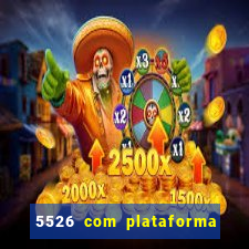 5526 com plataforma de jogos